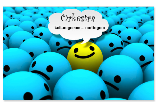 Orkestra Yazılım Platformunun farkı nedir? Orkestra Yazılım Platformunun farkı nedir?